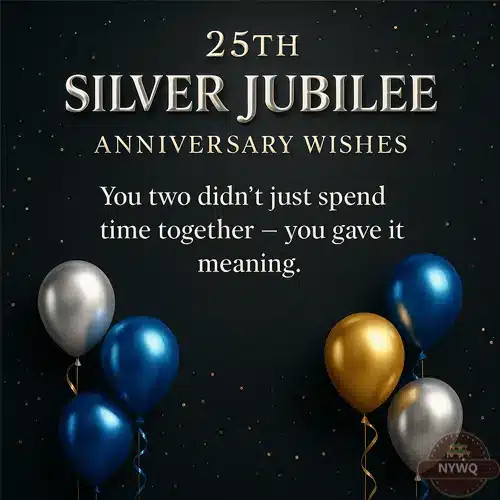 25th Wedding Anniversary Wishes for Friends