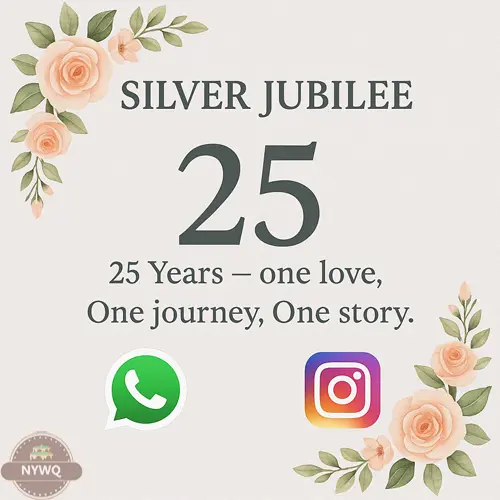 Silver Jubilee Captions for WhatsApp, Instagram & Cards