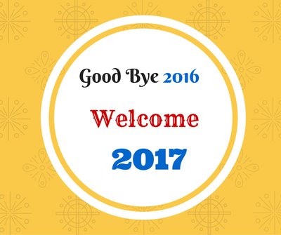 Good Bye 2016 Welcome 2017